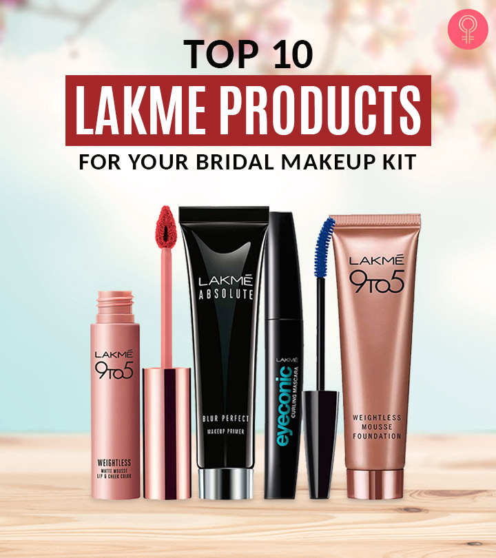 Top 10 Lakme Products For Your Bridal Makeup Kit