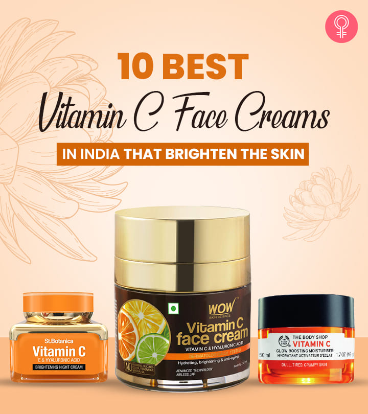 10 Best Vitamin C Face Creams In India That Brighten The Skin