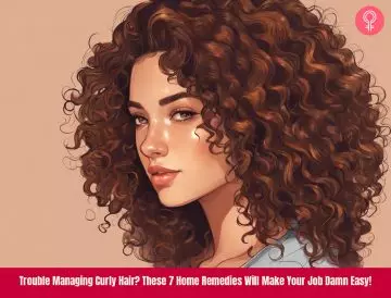 Trouble Managing Curly Hair? These 7 Home Remedies Will Make Your Job Damn Easy!