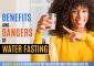 5 Proven Benefits Of Water Fasting 