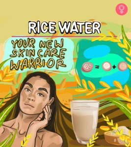 Rice Water For Skin - How To Use It For M...
