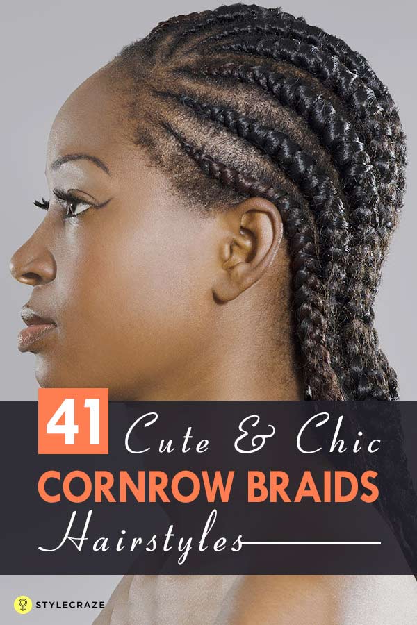 41 Cute And Chic Cornrow Braids Hairstyles