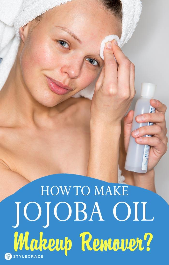 Can You Use Jojoba Oil To Remove Makeup Mugeek Vidalondon