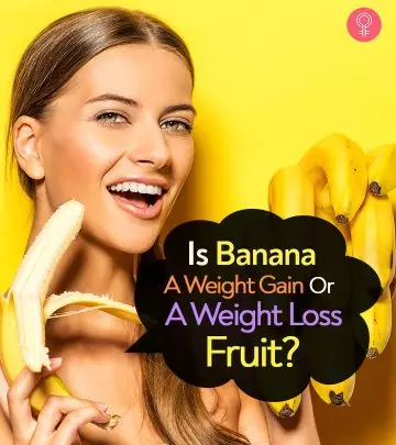 Is Banana A Weight Gain Or A Weight Loss Fruit