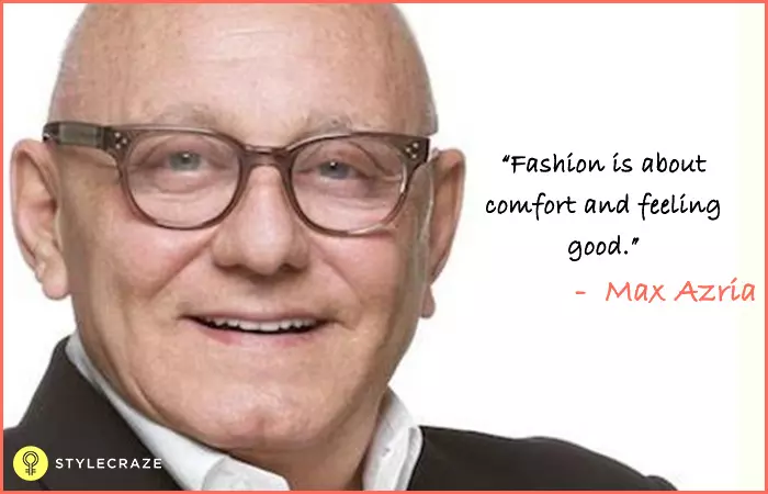 Fashion is about comfort and feeling good - Max Azria