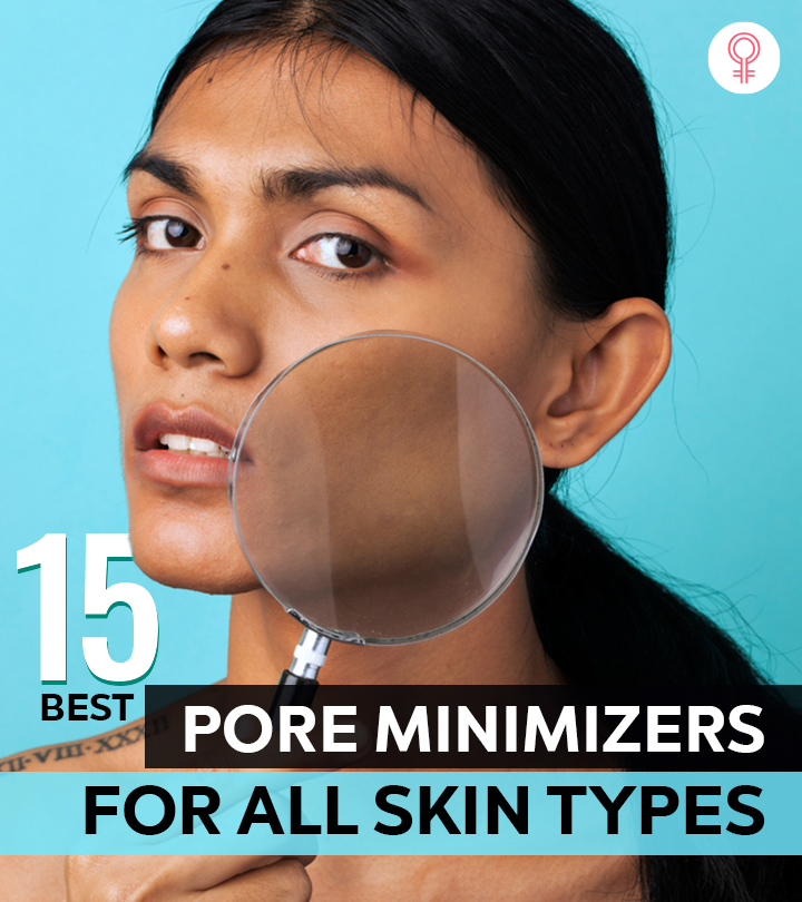 15 Best Pore Minimizers For Your Skin Type – 2022