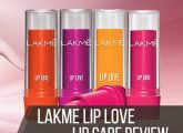 Lakme Lip Love Lip Care Review (And Shades) - Worth The Buy?