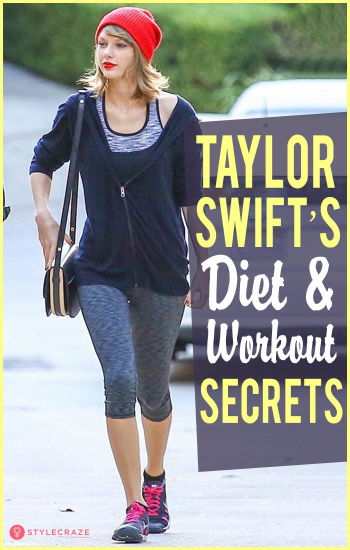 Taylor Swift diet and workout secrets