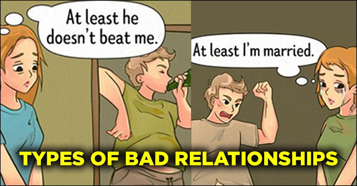 9-types-of-bad-relationships-you-need-to-get-out-of-right-now