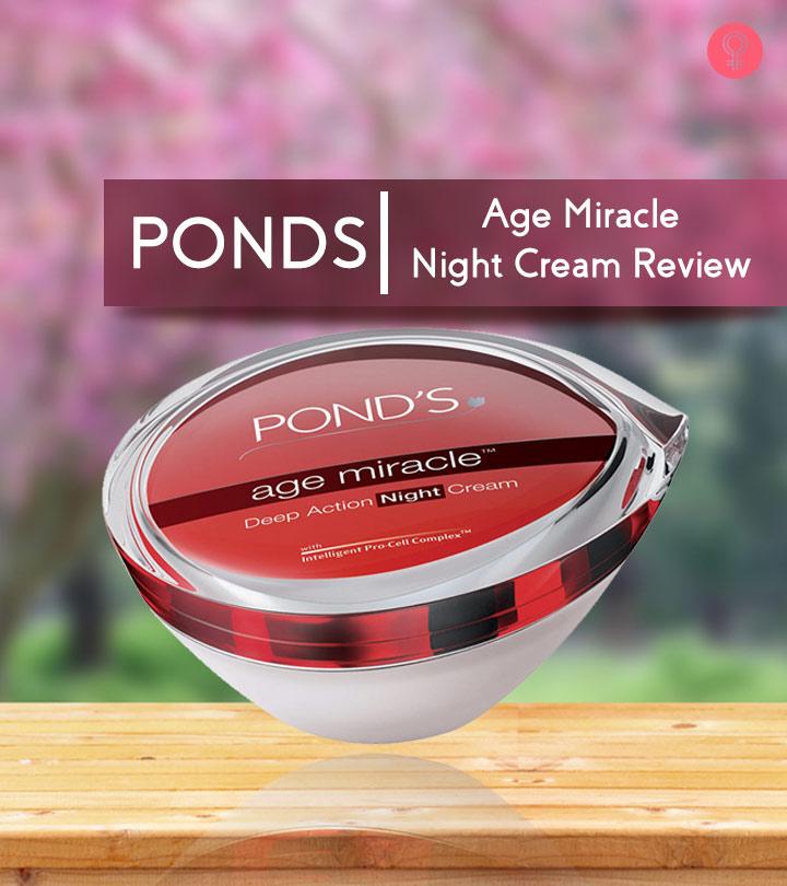 Ponds Age Miracle Night Cream Review, Price And Benefits