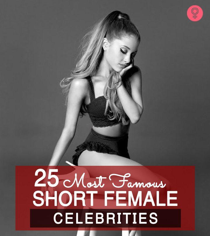 25 Most Famous Short Female Celebrities