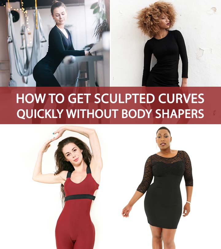 How To Get A Curvy Body Naturally Without Body Shapers