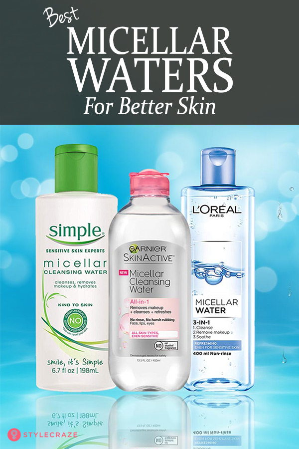 10 Best Micellar Waters For Better Skin To Buy In 2019