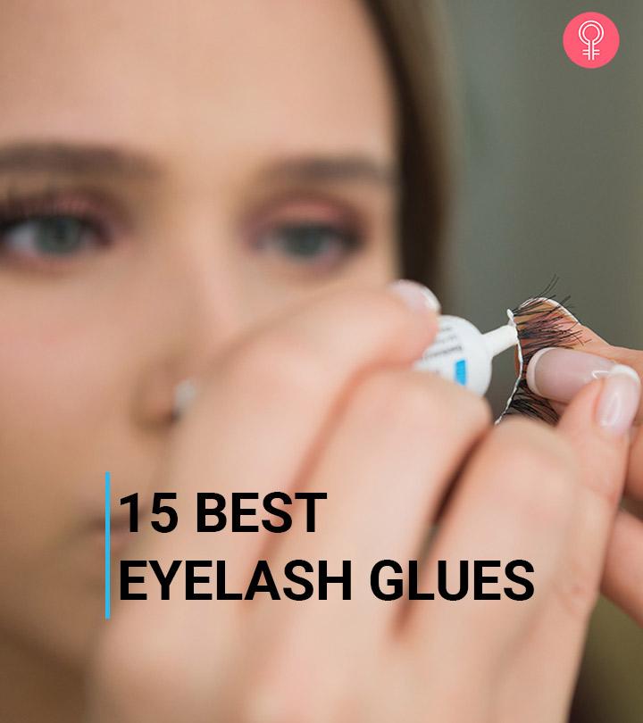 15 Best False Eyelash Glues That Will level Up Your Look - 2023