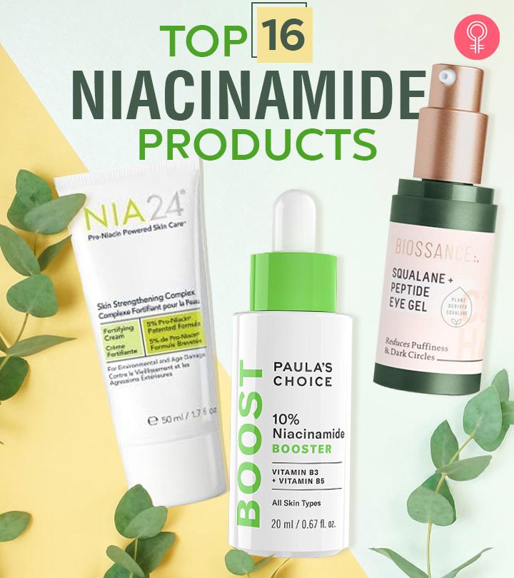 15 Best Niacinamide Products For A Healthy Skin Barrier – 2023