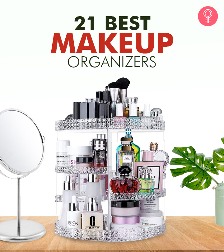 21 Best Makeup Organizers Every Woman’s Wardrobe Must Have – 2022
