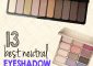 13 Best Neutral Eyeshadow Palettes You Can Use All Year Round