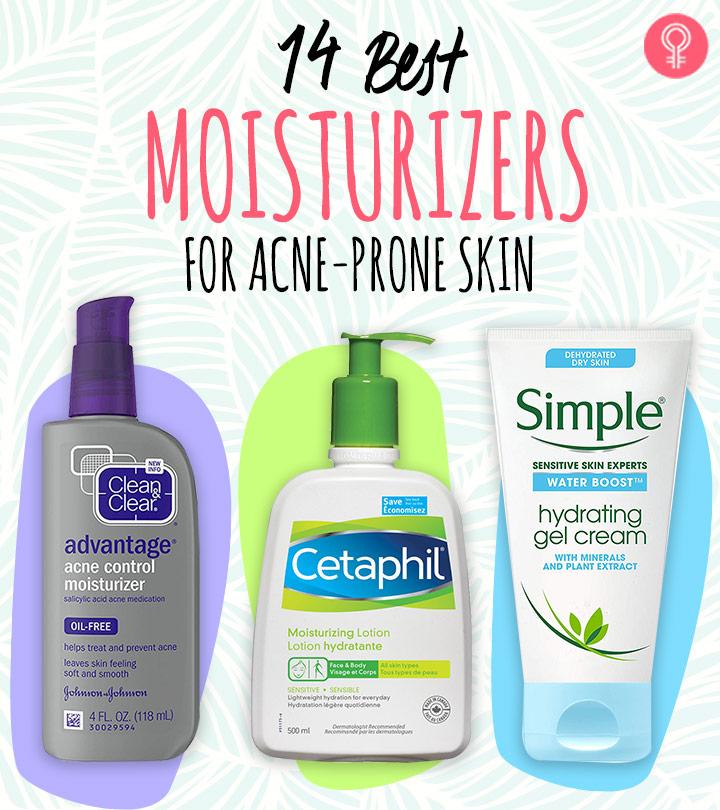 Best Moisturizers For Acne Prone Skin At Daniel Breaux Blog