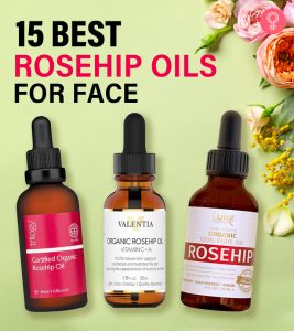 15 Best Rosehip Oils For The Face (2021)