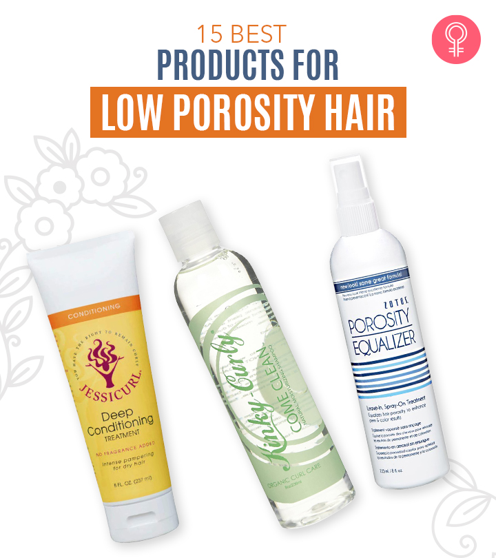 15 Best Products For Low Porosity Hair To Retain Moisture – 2022