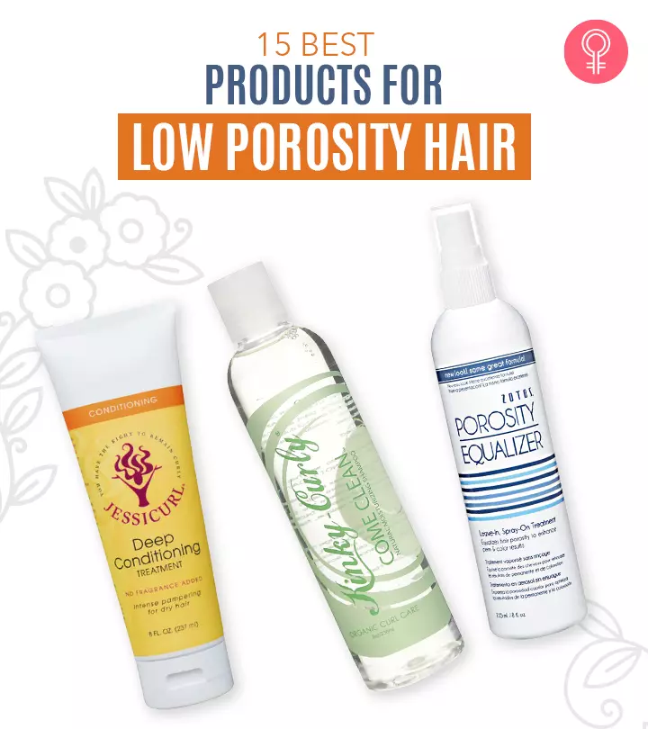 15 Best Products For Low Porosity Hair, As Per An Expert - 2024