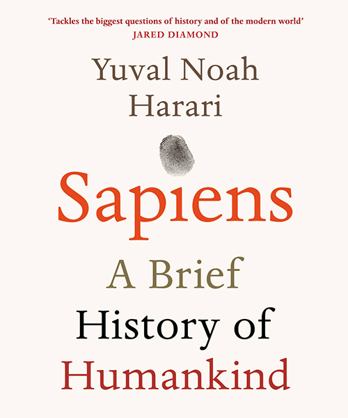 Sapiens A Brief History of Humankind – Yuval Noah Harari