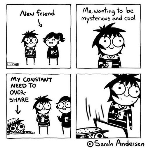 Hi, New Friend I Want To Tell You My Life Story, But I’m Going To Try To Act Mysterious And Cool