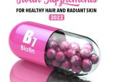 10 Best Biotin Supplements For Healthy Hair & Radiant Skin – 2023
