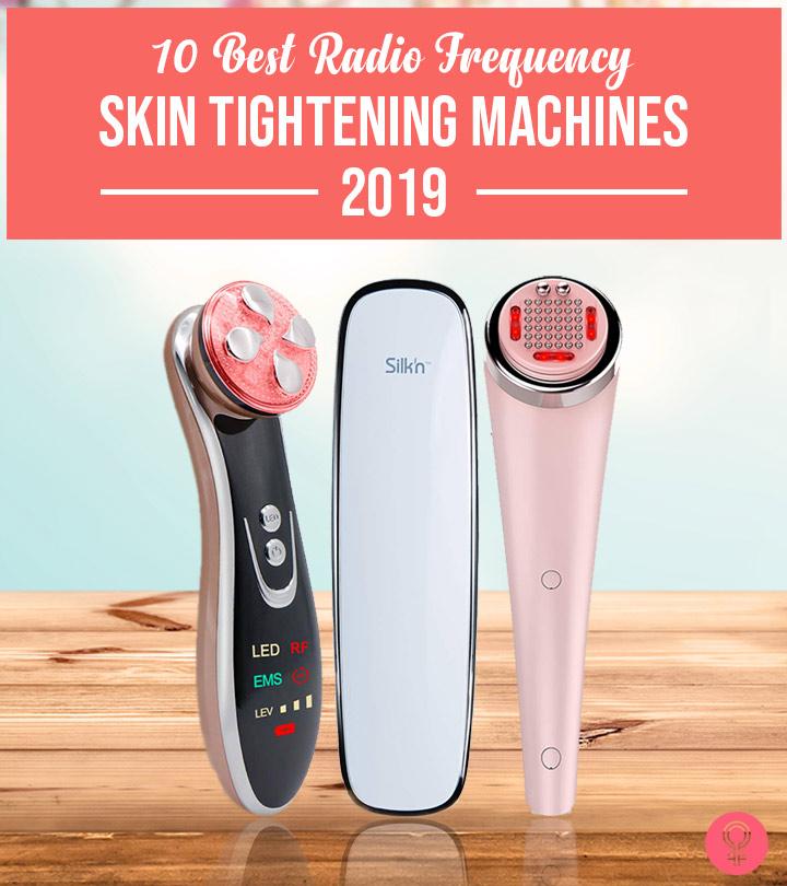 10 Best Radio Frequency Skin Tightening Machines Of 2023