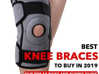 Best Knee Braces To Buy In 2019 – Our Top 10 Picks And Buying Guide