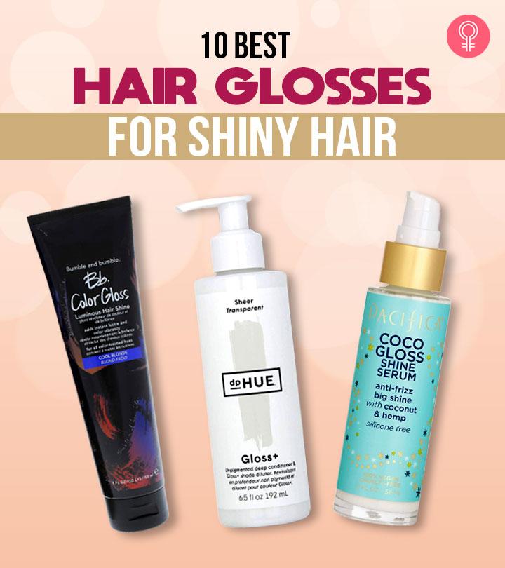 10 Best Hair Glosses For Shiny Hair That You Must Buy In 2022