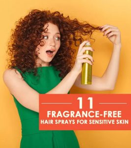Fragrance-Free Hair Sprays For Sensitive Skin
