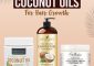 The 10 Best Coconut Oils For Hair Growth – Top Picks Of 2023