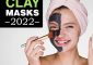 10 Best Clay Face Masks For All Skin Types And Budgets – 2023