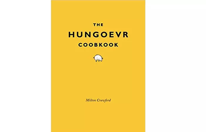 The Hungover Cookbook –Milton Crawford