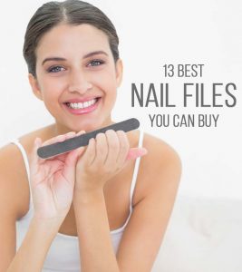 13 Best Nail Files That Can Give You ...