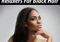 10 Best Relaxers (Perms) For Black Hair (2023)