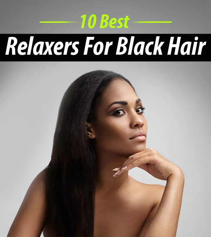 10 Best Relaxers For Black Hair (2024), As Per A Hairstylist