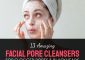 13 Best Facial Pore Cleansers Of 2022 For Clogged Pores