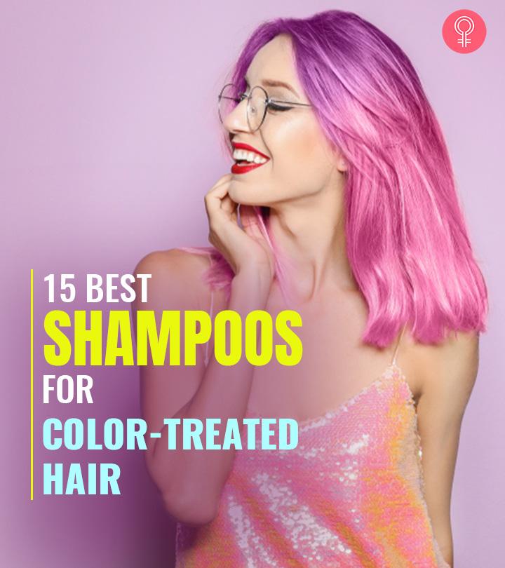 15 Best Shampoos For ColorTreated Hair To Buy In 2023