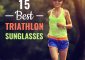 The 15 Best Triathlon Sunglasses Of 2022 + A Buying Guide