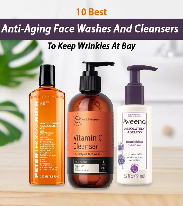 10 Best Anti-Aging Face Washes, As Per A Dermatologist – 2024