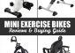 10 Best Mini Exercise Bikes Of 2022 – Reviews & Buying Guide