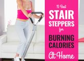13 Best Stair Steppers For Burning Calories At Home – 2022