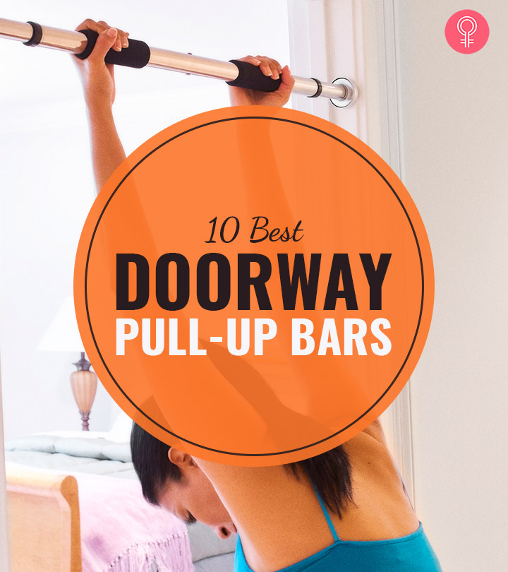 10 Best Doorway Pull-Up Bars Perfect For Home And Gym Workouts