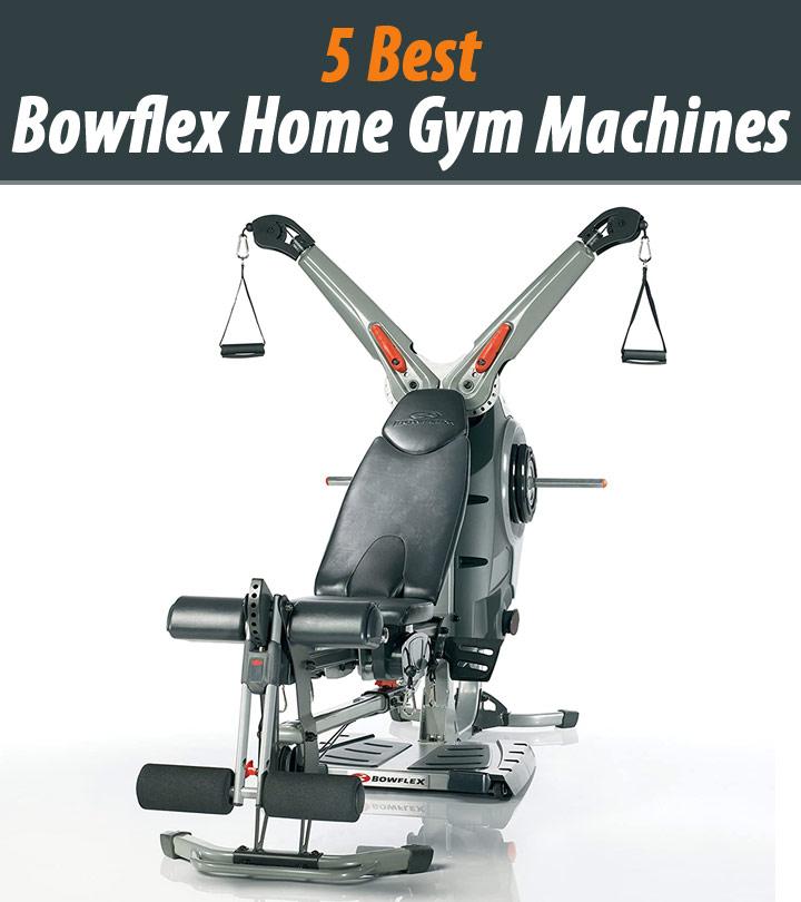 5 Best Bowflex Home Gym Machines Of 2023 Reviews & Buying Guide