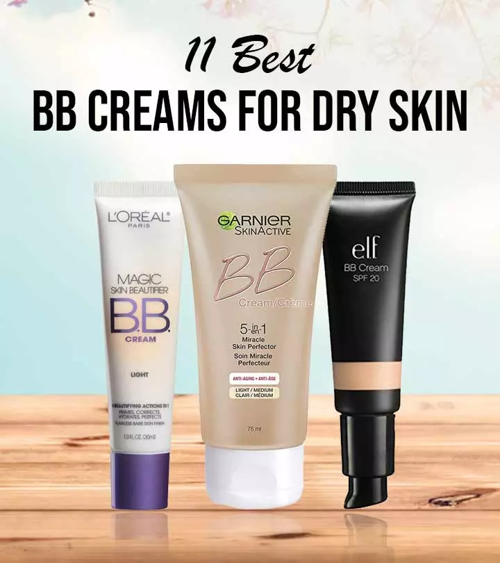 11 Best BB Creams For Dry Skin (2024), According To An Expert