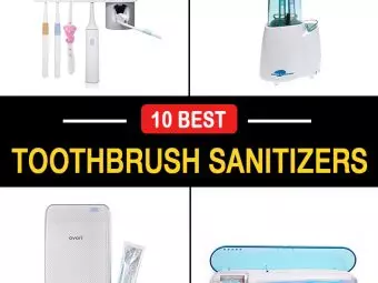 10 Best Toothbrush Sanitizers Of 2023, According To An Expert