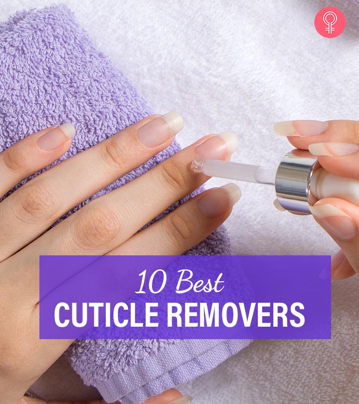 The 10 Best Cuticle Removers Of 2022 – Our Top Picks