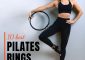 10 Best Pilates Rings To Lower Back Pain And Postural Issues